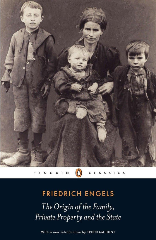 The Origin of the Family, Private Property and the State Book by Friedrich Engels