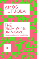 The Palm-Wine Drinkard Novel by Amos Tutuola