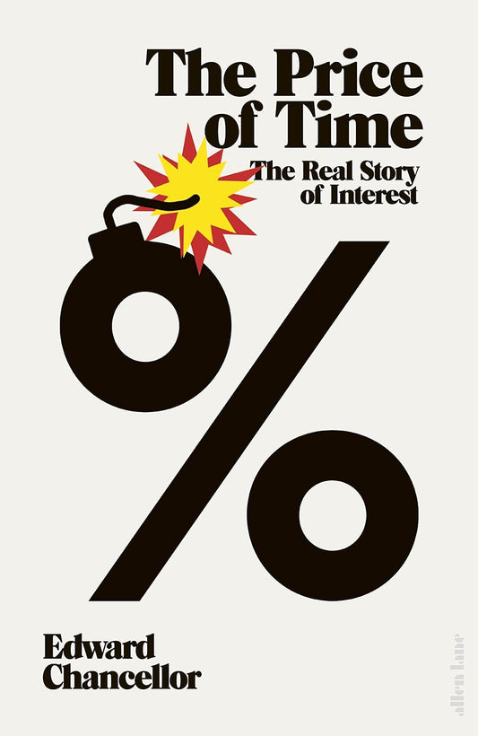 The Price of Time: The Real Story of Interest Book by Edward Chancellor