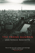 The Prone Gunman by Jean Patrick Manchette