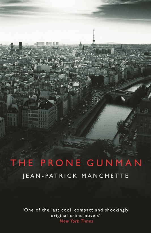 The Prone Gunman by Jean Patrick Manchette