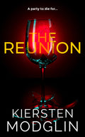 The Reunion Book by Kiersten Modglin
