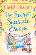The Secret Seaside Escape by Heidi Swain