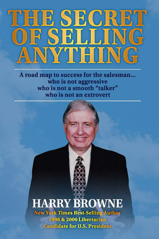 The Secret of Selling Anything by Harry Browne