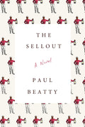 The Sellout Novel by Paul Beatty