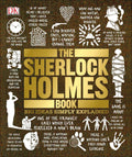 The Sherlock Holmes Book: Big Ideas Simply Explained by D.K. Publishing