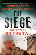 The Siege: The Attack on the Taj by Adrian Levy, Cathy Scott-Clark