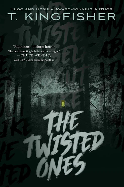 The Twisted Ones by T. Kingfisher