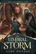 The Umbral Storm (The Sharded Few Book 1) by Alec Hutson