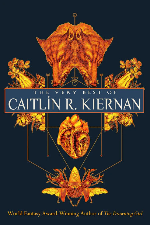 The Very Best of Caitlín R. Kiernan Book by Caitlín R. Kiernan