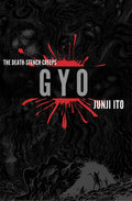Gyo 2-In-1 Deluxe Edition by Junji Ito
