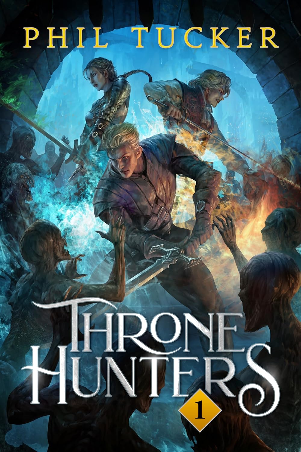 Throne Hunters: Book 1 by Phil Tucker
