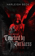 Touched by Darkness by Harleigh Beck