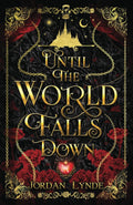 Until the World Falls Down Book by Jordan Lynde