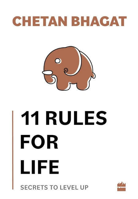 11 Rules For Life by Chetan Bhagat