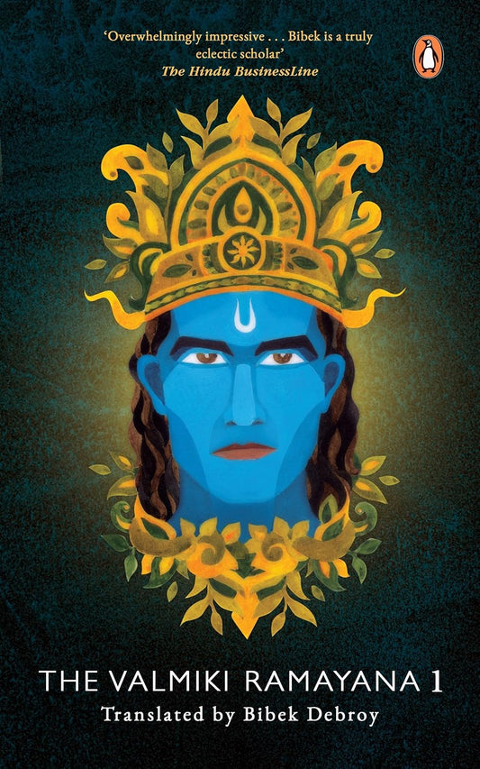 Valmiki Ramayana Vol. 1 Translated by Bibek Debroy