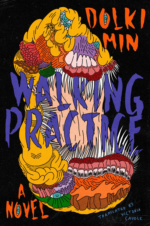 Walking Practice: A Novel by Dolki Min