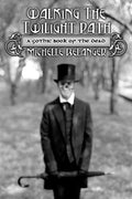 Walking the Twilight Path Book by Michelle Belanger