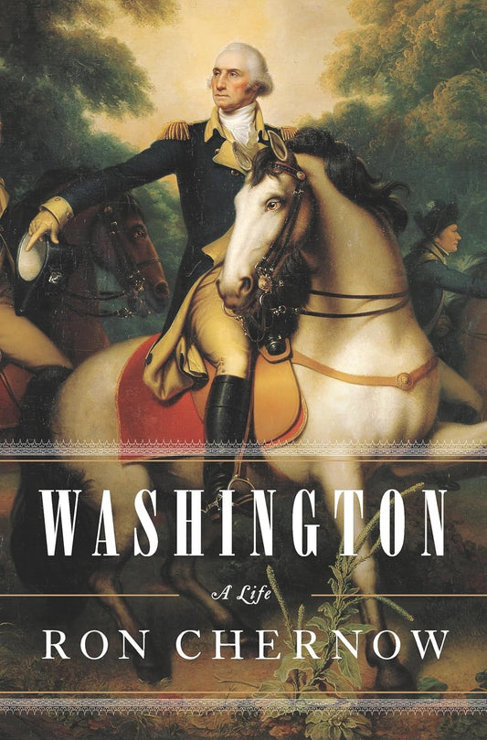 Washington: A Life Book by Ron Chernow