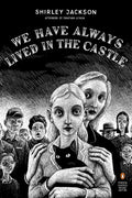 We Have Always Lived in the Castle Novel by Shirley Jackson