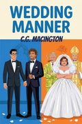 Wedding Manner by C.G. Macington
