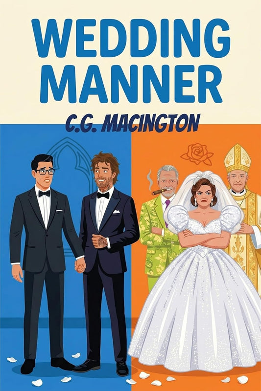 Wedding Manner by C.G. Macington