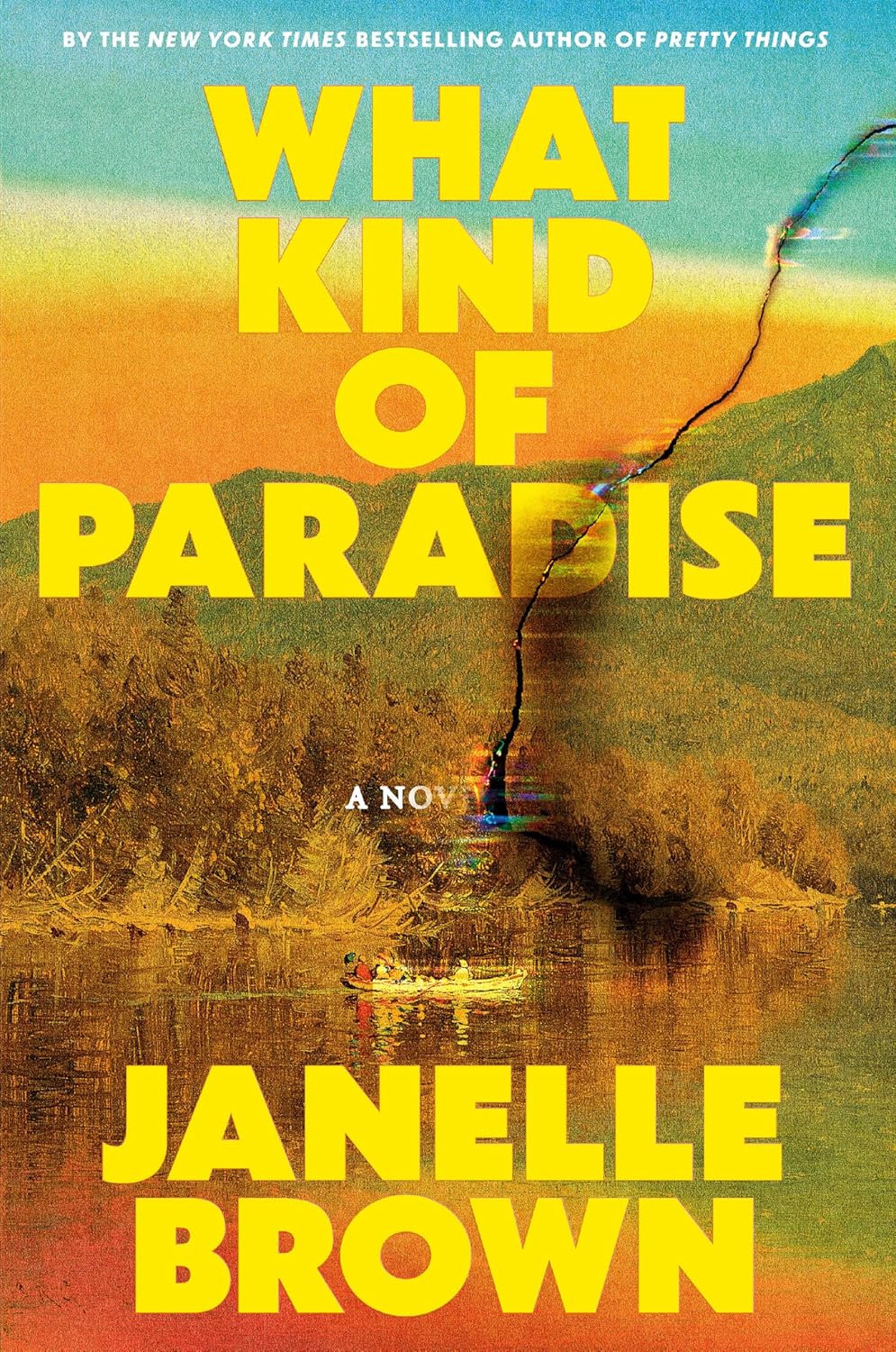 What Kind of Paradise: A Novel by Janelle Brown
