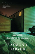What We Talk About When We Talk About Love Book by Raymond Carver