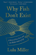 Why Fish Don't Exist Book by Lulu Miller