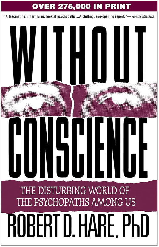 SCS- Without Conscience: The Disturbing World of the Psychopaths Among Us Book by Robert D. Hare
