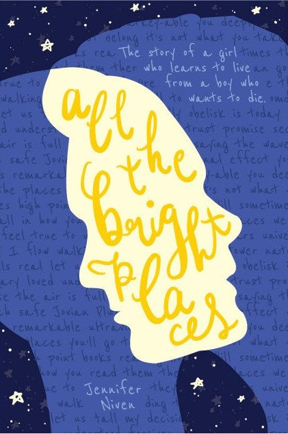 All the Bright Places by Jennifer Niven