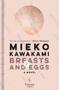Breasts and Eggs Novel by Mieko Kawakami