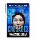 The New Crusades by KHALED A. BEYDOUN