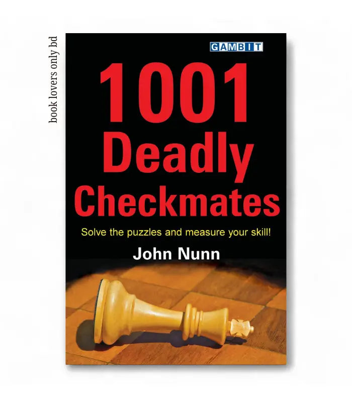1001 Deadly Checkmates by John Nunn