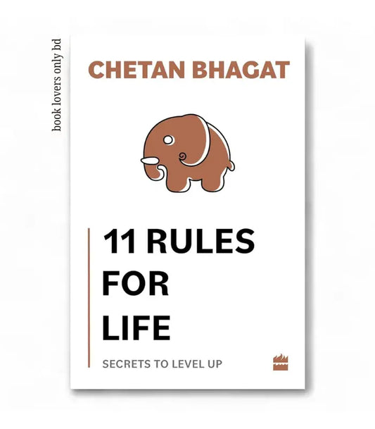 11 Rules For Life by Chetan Bhagat