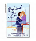 Behind the Net by Stephanie Archer