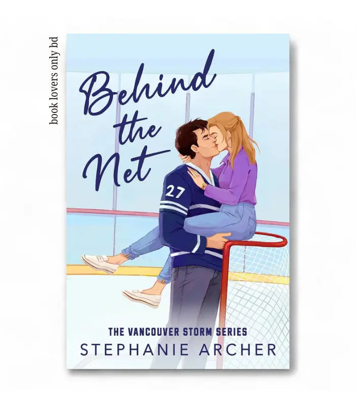 Behind the Net by Stephanie Archer