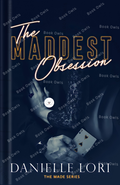The Maddest Obsession Book by Danielle Lori