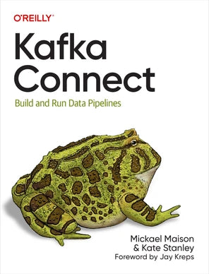Kafka Connect Book by Kate Stanley and Mickael Maison