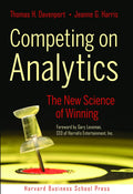 Competing on Analytics By Thomas H. Davenport & Jeanne G. Harris