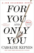 For You and Only You Book by Caroline Kepnes