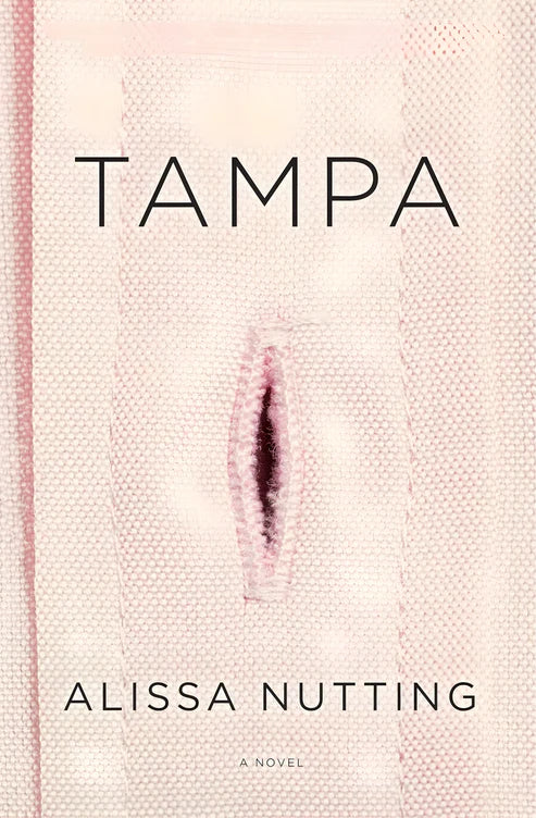 Tampa by Alissa Nutting