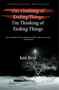I'm Thinking of Ending Things Novel by Iain Reid