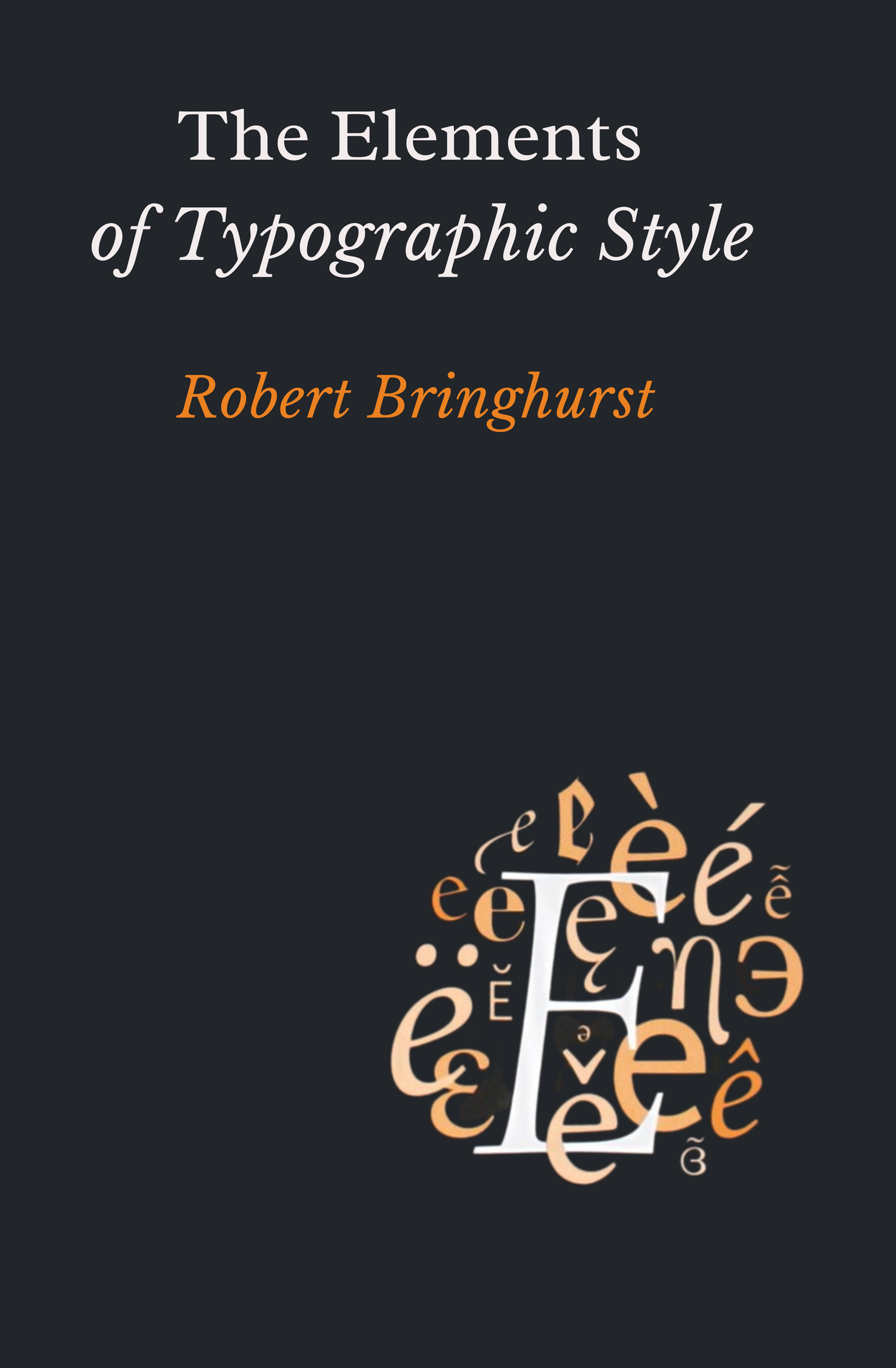 The Elements of Typographic Style Book by Robert Bringhurst