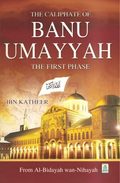 Caliphate of Banu Umayyah by Ibn Khatir