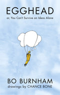 Egghead Book by Bo Burnham