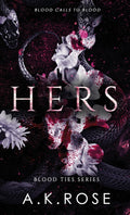 Hers (Blood Ties Book 2) by Atlas Rose