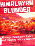 Himalayan Blunder: The Curtain-raiser to the Sino-Indian War of 1962 Book by John Dalvi
