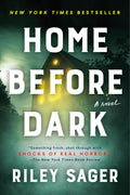 Home Before Dark Novel by Riley Sager
