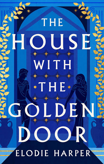 The House with the Golden Door Book by Elodie Harper